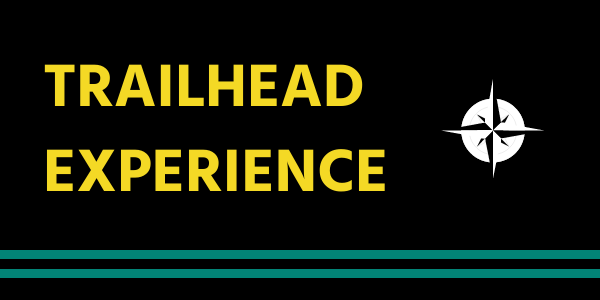 Trailhead Experience